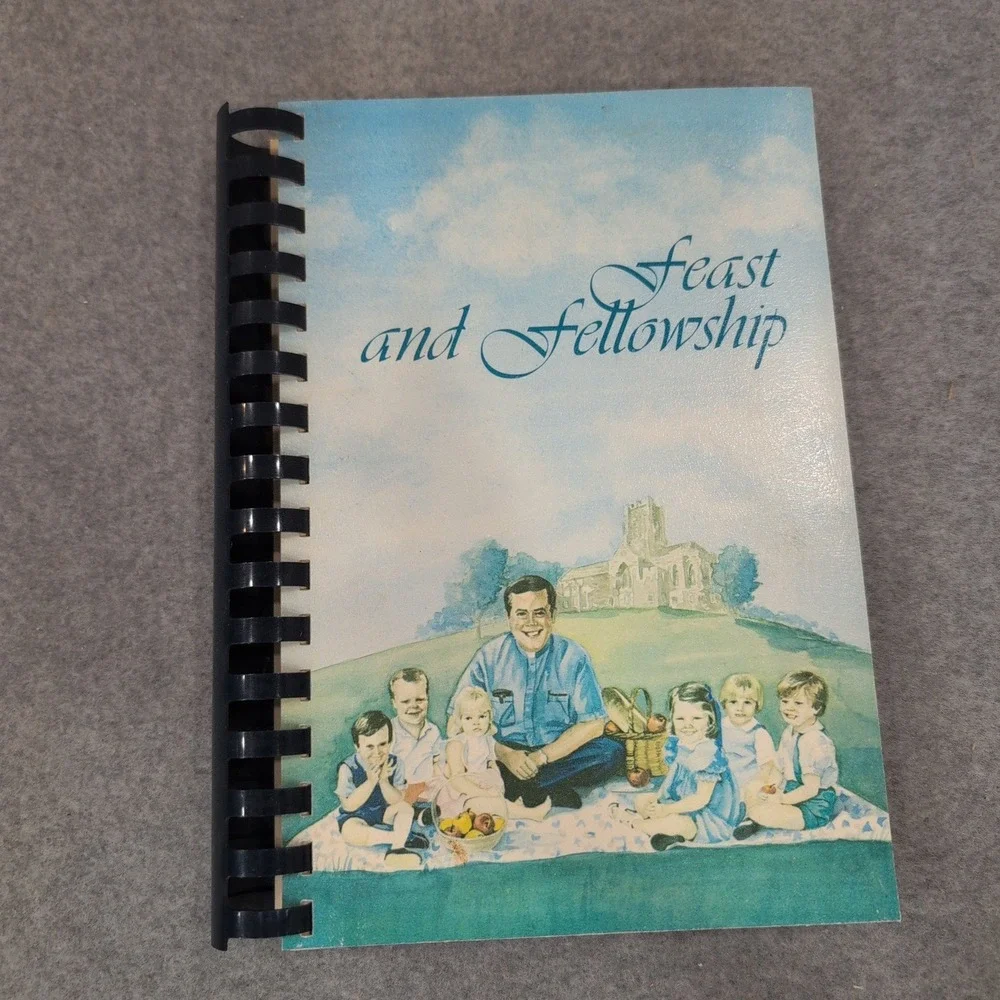 Feast and Fellowship St. Philip Cathedral Atlanta Cookbook‎ 1985 Wimmer Books